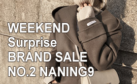 WEEKEND BRAND SALE : NO.2 NANING9